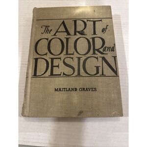 The Art of‎ Color and Design by Maitland Graves 2nd Edition McGraw-Hill 1951